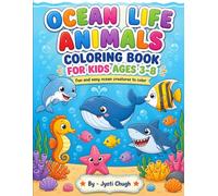 Ocean Life Animals Coloring Book for Kids Ages 3-8: Fun and Easy Ocean Creatures to Color for Toddlers and Kids
