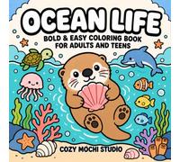 Ocean Life: Bold & Easy Coloring Book for Adults and Teens