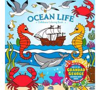 Ocean Life: Childrens Coloring Book 6 Year Old Upwards