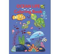 Ocean Life Coloring Book: A Cute Sea Animal Coloring Book for Little Ocean Explorers