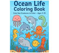 Ocean Life Coloring Book: Cute Sea Creatures to Color - Ages 3-10