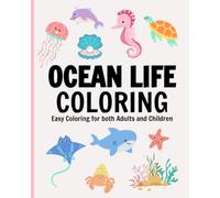 Ocean Life: Coloring Book for Adults and Kids, Bold and Easy Designs for Relaxation (Bold & Easy Coloring)