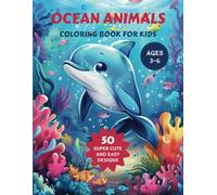 Ocean Life Coloring Book for Kids: 50 Big Sea Creatures to Color, Learn, and Enjoy for Little Hands Ages 3-6