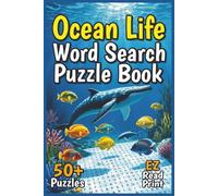 Ocean Life Word Search Puzzle Book: Word Searches with Easy to Read Print about Ocean Life, Sea Turtles, Coral Reefs and More | 6x9 inches, 110 pages ... Gift for Vacations, Holidays, and Free Times