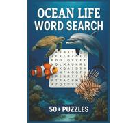 Ocean Life Word Search Puzzle Book: Word Searches with Easy to Read Print about Sea Creatures, Coral Reefs, and More | 6x9 inches, 110 pages | 50+ ... for Vacations, Holidays and Leisure Times