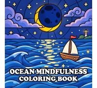 ocean mindfulness coloring book: Stained Glass Ocean Designs for Relaxation, Stress Relief and Mindful Coloring
