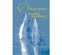 Ocean Noise and Marine Mammals