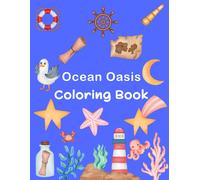 Ocean Oasis Coloring Book: A Tranquil Escape Into Underwater Beauty