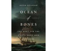 Ocean of Bones The Hunt for the Pirate Slave Ship Guerrero - David Kushner - Gallery books - ebook (ePub) - Livre