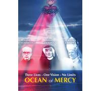 Ocean of Mercy: Three Lives - One Vision - No Limit