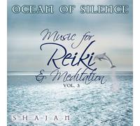 Ocean of Silence: Music for Reiki & Meditation 3