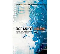 Ocean of Sound: Aether Talk, Ambient Sound and Imaginary Worlds