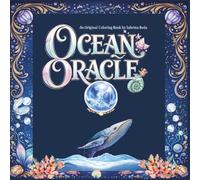 Ocean Oracle: A Color To Heal Coloring Book