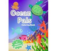 Ocean Pals Coloring Book: 27 coloring pages of the ocean's cutest creatures