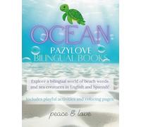 Ocean | PazyLove Bilingual Books: Explore a bilingual world of beach words and sea creatures in English and Spanish! Includes playful activities and coloring pages!