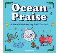 Ocean Praise: A Cute & Easy Bible Sea Creatures Coloring Book