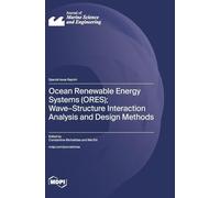 Ocean Renewable Energy Systems (ORES); Wave-Structure Interaction Analysis and Design Methods
