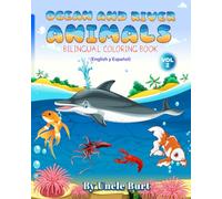 Ocean & River Animals 2: Bilingual Coloring Book -- English y Español