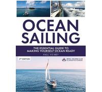 Ocean Sailing 2nd edition: The complete guide to making yourself ocean ready