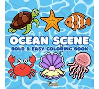 Ocean Scene: Bold and Easy Coloring Book for Adults and Kids featuring Sea Life