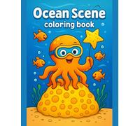 Ocean Scene Coloring Book for Kids Ages 3-7 - Fun Sea Life Scenes & Beach Adventures - 50 Cute Images, 110 Single-Sided Pages: Discover a playful ... with bold, easy designs made for little hands