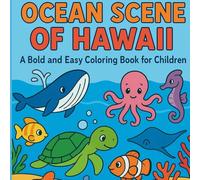 Ocean Scene of Hawaii: A Bold and Easy Coloring Book for Children