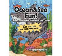 Ocean & Sea Fun!: 60 Pages in the Water.