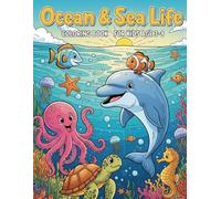 Ocean & Sea Life Coloring Book for Kids (Ages 3-8): 124 Fun Pages of Dolphins, Sharks, Whales & More!: Dive into the Deep Blue with Cute and Easy Underwater Animal Coloring Pages for Boys and Girls