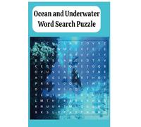 Ocean Underwater Word Search Puzzle Book: Word Search Puzzle Book about Under the Sea, Ocean Animals, Marine Life and More | 6x9 inches, 50+ puzzles...Gift for Holiday. Vacations and Free Time