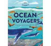 Ocean Voyagers - Becca Hall - Welbeck Children's Books - ebook (ePub) - Livre