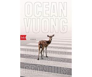 Ocean Vuong Anne-Kristin Mittag Auf Erden sind wir kurz grandios: Roman (Poche)