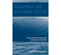 Ocean Waves and Oscillating Systems Johannes Falnes (Auteur)