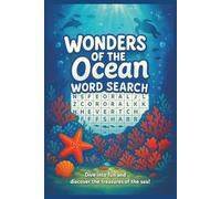 Ocean Wonders Word Search: 55 Sea-Themed Puzzles: Dive into the Deep with Word Search Adventures
