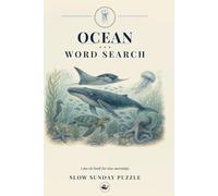 Ocean Word Search: 60 Themed Word Searches, from the Tide Pool to the Deep Sea