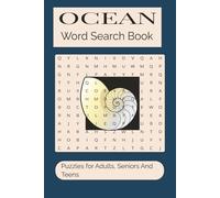 Ocean Word Search Book: Word searches with easy to read print about ocean life, sea travel, marine animals and more | 6X9 inches 110 pages | 50+ ... for gifts, vacations, leisure time, holidays.