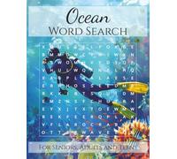 Ocean Word Search: Easy to Read Print Diving Into the Depths of the Sea, Fish, Animals and More | 8.5x11inches, 121 pages | 50+ Puzzles | Perfect for Holidays, Great for Vacations and Free Times