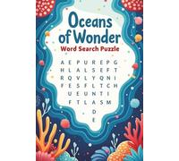 Ocean Word Search Puzzle Book: 52 Fun and Relaxing Games for All Ages: Discover 468 Ocean-Themed Words - Brain-Boosting Word Search Puzzles for Kids, Teens, Adults, and Seniors