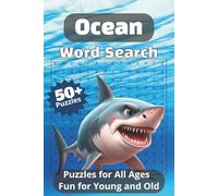 Ocean Word Search Puzzle Book: Word Searches with Easy to Read print about the Ocean, Boats, Sea Animals and More I 6 x 9 inches, 110 Pages I 50+ ... Gift for Vacations, Holidays and Free Times