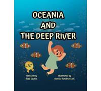Oceania And The Deep River: An Unusual Water Story
