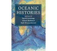 Oceanic Histories David Harvard University Armitage, Bashford Massachusetts , Sydney Alison University Of New South Wales, Sujit University Of Cambridge Sivasundaram (Auteur)