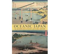 Oceanic Japan: The Archipelago in Pacific and Global History