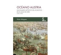 Océano Austria: Imaginario artístico del Atlántico en el Siglo de Oro (1516-1700)