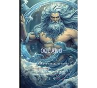 OCÉANO: El Río que Abraza el Mundo