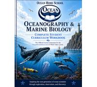 Oceanography & Marine Biology: Complete Student Workbook: The Official Course Companion Workbook for the OceanHomeSchool.com 15 W ourse