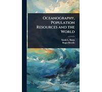 Oceanography, Population Resources and the World