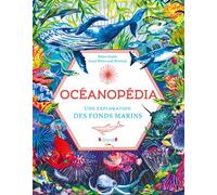 Oceanopedia - Helen Scales - Grund - relié - Document jeunesse