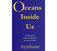 Oceans Inside Us: A collection of poetry on the ocean within