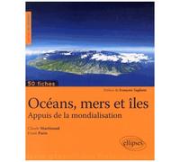 Océans, Mers Et Îles - Appuis De La Mondialisation