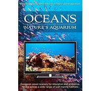 Oceans: Nature's Aquarium DVD [nature video for relaxation, ambiance, and education]