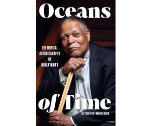 Oceans of Time: The Musical Autobiography of Billy Hart